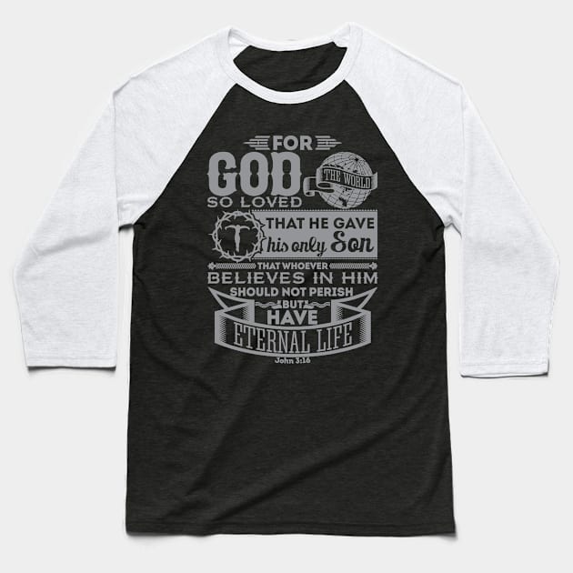 John 3:16 | God Loves The World Baseball T-Shirt by ChristianLifeApparel